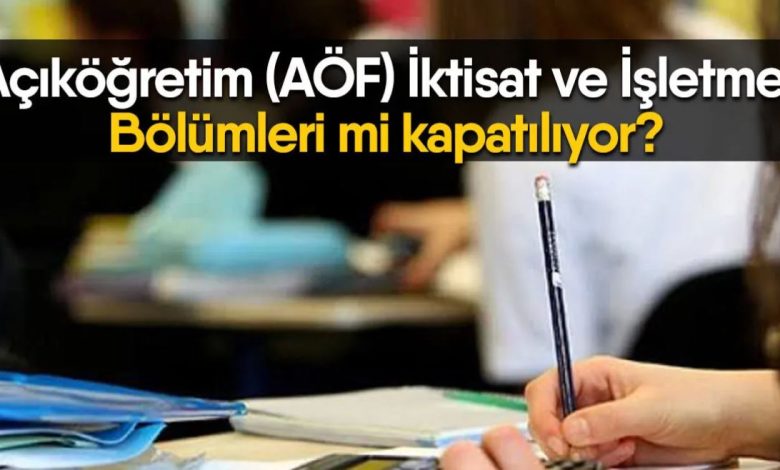 AÖF İşletme ve İktisat Bölümleri